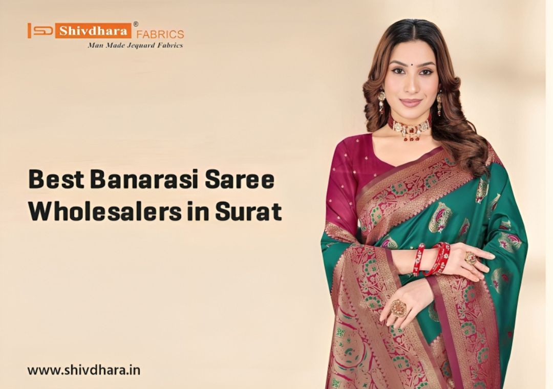 Best Banarasi Saree Wholesalers in Surat
